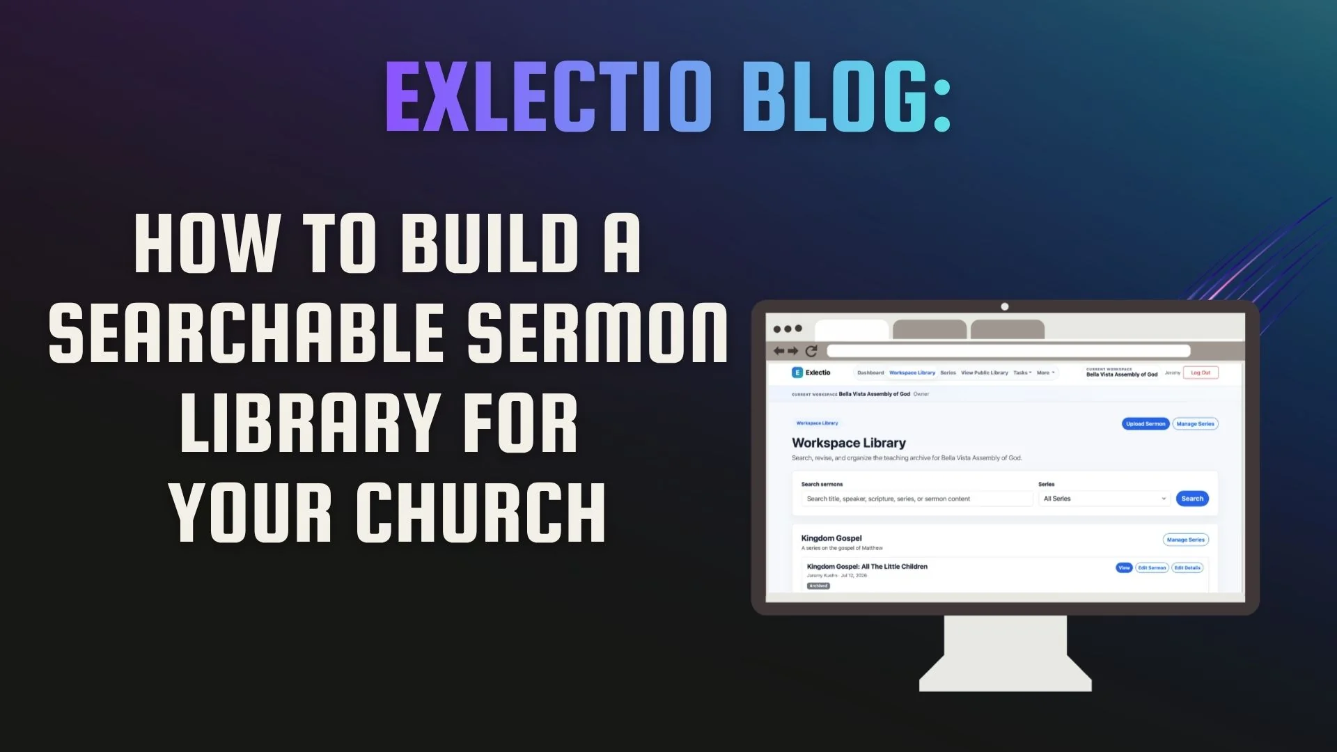 How to Build a Searchable Sermon Library for Your Church